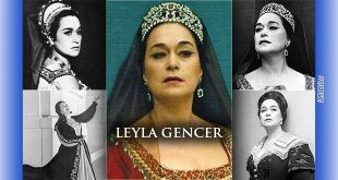 Leyla Gencer Vefat Yıldönümünde Anılıyor